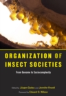Organization of Insect Societies : From Genome to Sociocomplexity - eBook