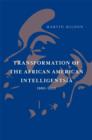 Transformation of the African American Intelligentsia, 1880–2012 - Book
