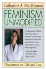 Feminism Unmodified : Discourses on Life and Law - Book