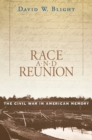 Race and Reunion : The Civil War in American Memory - eBook