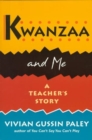 Kwanzaa and Me : A Teacher’s Story - Book