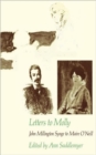 Letters to Molly : John Millington Synge to Maire O’Neill, 1906–1909 - Book