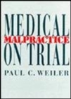 Medical Malpractice on Trial - Book