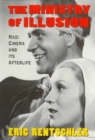 Ministry of Illusion : Nazi Cinema and Its Afterlife - Book