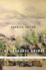 The Language Animal : The Full Shape of the Human Linguistic Capacity - Book