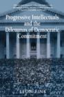 Progressive Intellectuals and the Dilemmas of Democratic Commitment - Book