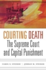 Courting Death : The Supreme Court and Capital Punishment - Book