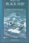 Riding the Black Ship : Japan and Tokyo Disneyland - Book