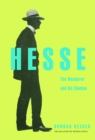 Hesse : The Wanderer and His Shadow - eBook