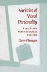 Varieties of Moral Personality : Ethics and Psychological Realism - Book