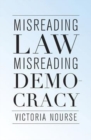 Misreading Law, Misreading Democracy - Book