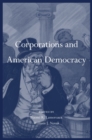Corporations and American Democracy - Book