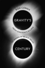 Gravity’s Century : From Einstein’s Eclipse to Images of Black Holes - Book