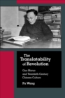 The Translatability of Revolution : Guo Moruo and Twentieth-Century Chinese Culture - Book