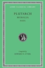 Moralia, Volume XVI : Index - Book