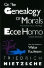 On the Genealogy of Morals and Ecce Homo - Book