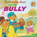The Berenstain Bears and the Bully - Book