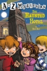 A to Z Mysteries: The Haunted Hotel - Book