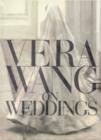 Vera Wang On Weddings - Book