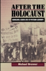 After the Holocaust : Rebuilding Jewish Lives in Postwar Germany - Book