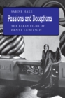 Passions and Deceptions : The Early Films of Ernst Lubitsch - Book