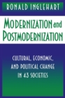 Modernization and Postmodernization : Cultural, Economic, and Political Change in 43 Societies - Book