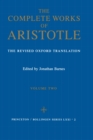 The Complete Works of Aristotle, Volume Two : The Revised Oxford Translation - Book