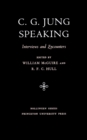 C.G. Jung Speaking : Interviews and Encounters - Book