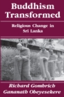 Buddhism Transformed : Religious Change in Sri Lanka - Book