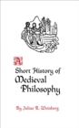A Short History of Medieval Philosophy - Book