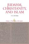 Judaism, Christianity, and Islam: The Classical Texts and Their Interpretation, Volume III : The Works of the Spirit - Book