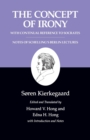Kierkegaard's Writings, II, Volume 2 : The Concept of Irony, with Continual Reference to Socrates/Notes of Schelling's Berlin Lectures - Book