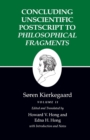 Kierkegaard's Writings, XII, Volume II : Concluding Unscientific Postscript to Philosophical Fragments - Book