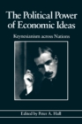 The Political Power of Economic Ideas : Keynesianism across Nations - Book