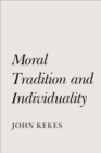 Moral Tradition and Individuality - Book