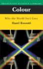 Colour : Why the World Isn't Grey - Book