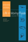 Life in Moving Fluids : The Physical Biology of Flow - Revised and Expanded Second Edition - Book