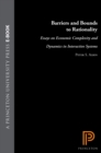 Barriers and Bounds to Rationality : Essays on Economic Complexity and Dynamics in Interactive Systems - Book