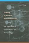 Theory of Linear Poroelasticity with Applications to Geomechanics and Hydrogeology - Book