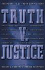 Truth v. Justice : The Morality of Truth Commissions - Book