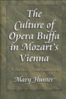 The Culture of Opera Buffa in Mozart's Vienna : A Poetics of Entertainment - Book