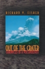 Out of the Crater : Chronicles of a Volcanologist - Book