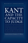 Kant and the Capacity to Judge : Sensibility and Discursivity in the Transcendental Analytic of the Critique of Pure Reason - Book