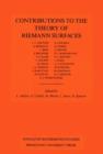 Contributions to the Theory of Riemann Surfaces. (AM-30), Volume 30 - Book
