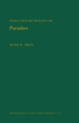 Evolutionary Biology of Parasites. (MPB-15), Volume 15 - Book
