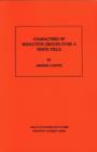 Characters of Reductive Groups over a Finite Field. (AM-107), Volume 107 - Book