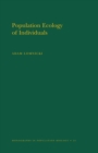 Population Ecology of Individuals. (MPB-25), Volume 25 - Book