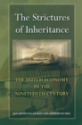 The Strictures of Inheritance : The Dutch Economy in the Nineteenth Century - Book