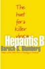 Hepatitis B : The Hunt for a Killer Virus - Book