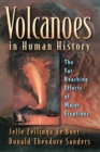 Volcanoes in Human History : The Far-Reaching Effects of Major Eruptions - Book
